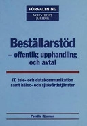 Beställarstöd-Offentlig upphandling och avtal : IT, tele- och datakommunikation samt hälso- och sjukvårdstjänster