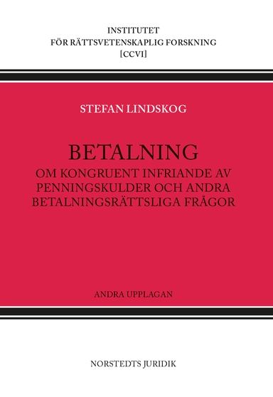 Betalning : om kongruent infriande av penningskulder och andra betalningsrättsliga frågor