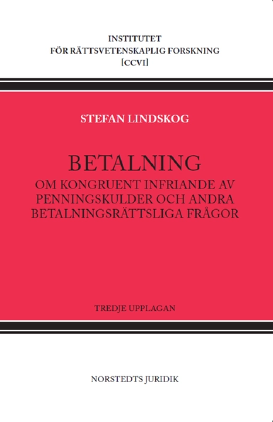 Betalning : om kongruent infriande av penningskulder och andra betalningsrättsliga frågor