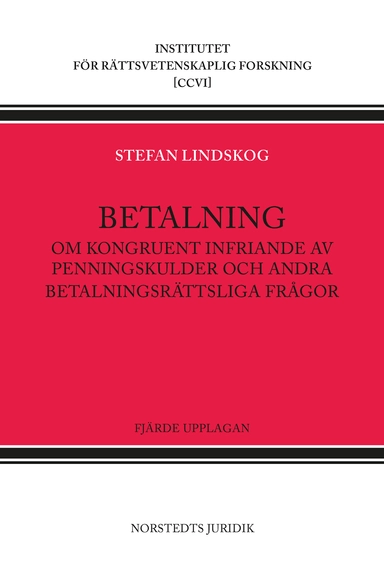 Betalning : om kongruent infriande av penningskulder och andra betalningsrättsliga frågor