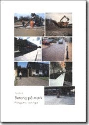 Betong på mark. Plastgjutna lösningar