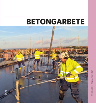 Betongarbete; Peter Gustavsson; 2023