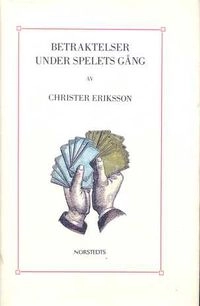 Betraktelser under spelets gång; Christer Eriksson; 1992