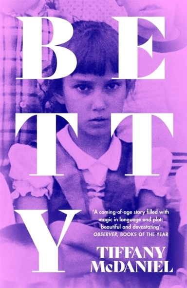 Betty; Tiffany McDaniel; 2021
