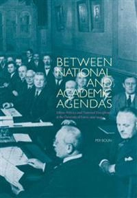 Between National and Academic Agendas : Ethnic Policies and ‘National Disciplines’ at the University of Latvia, 1919–1940; Per Bolin; 2012
