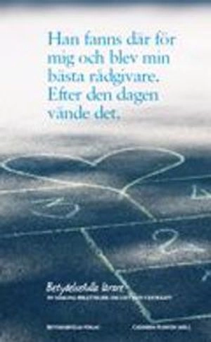 Betydelsefulla lärare - en samling berättelser om lust och växtkraft; Catherina Ronsten; 2001