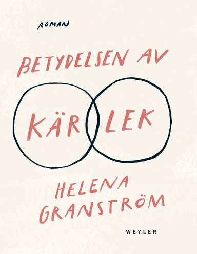 Betydelsen av kärlek; Helena Granström; 2020