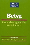 Betyg : Grundskola, Gymnasieskola, Komvux; Leif Davidsson; 2004