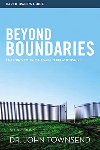 Beyond Boundaries Bible Study Participant's Guide; John Townsend; 2012