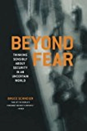 Beyond Fear; Bruce Schneier; 2013