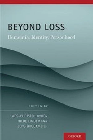 Beyond loss : dementia, identity, personhood