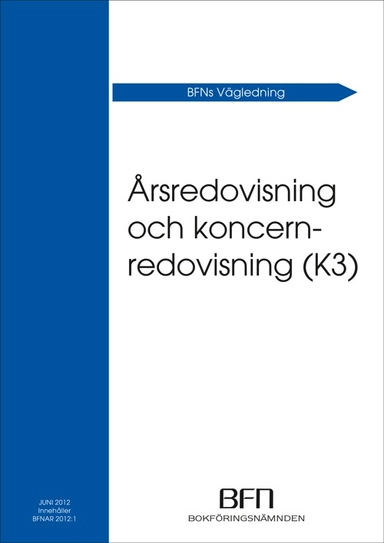 BFNAR 2012:1 Årsredovisning och koncernredovisning (K3); Bokföringsnämnden; 2017