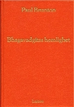 Bhagavadgitas Hemlighet; Paul Brunton; 1987