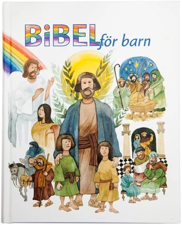 Bibel för barn; Karin Karlberg, Inga Wernolf, Lisa Östh; 2012