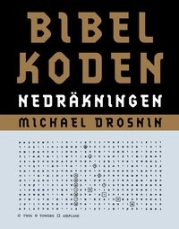 Bibelkoden. Nedräkningen; Michael Drosnin; 2003