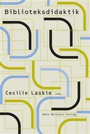 Biblioteksdidaktik; Cecilie Laskie; 2017
