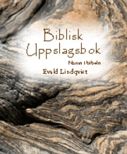 Biblisk uppslagsbok : namn i bibeln; Evald Lindqvist; 2007