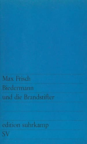 Biedermann und die Brandstifter : ein Lehrstück ohne Lehre; Max Frisch; 1973