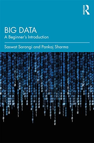Big Data; Saswat Sarangi, Pankaj Sharma; 2019