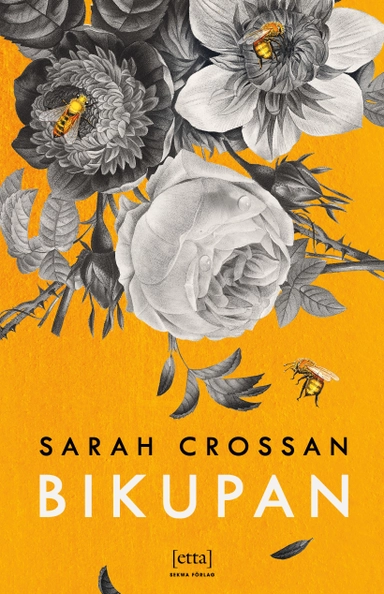Bikupan; Sarah Crossan; 2022