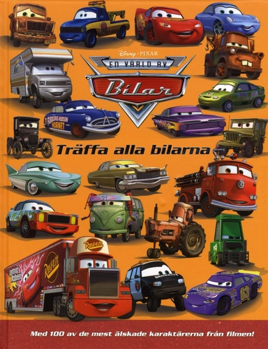 Bilar. Träffa alla bilarna; Walt Disney; 2008