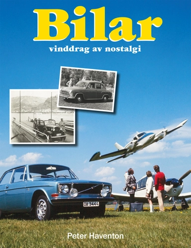 Bilar - vinddrag av nostalgi; Peter Haventon; 2017