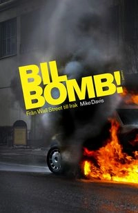 Bilbomb! : från Wall Street till Irak; Mike Davis; 2009
