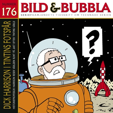 Bild & Bubbla. 176; Dick Harrison, Fredrik Strömberg, Jimmy Wallin, Claes Reimerthi; 2008