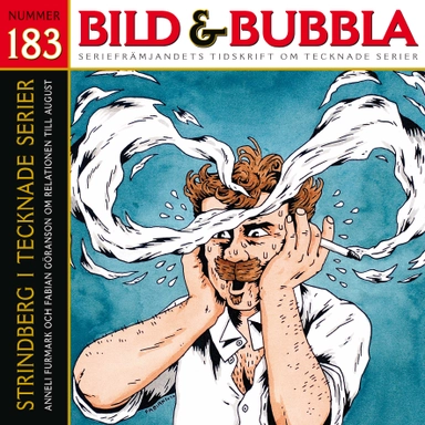 Bild & Bubbla. 183; Fredrik Strömberg, August Strindberg, Dick Harrison; 2010