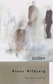 Bilden; Klaus Rifbjerg; 2000