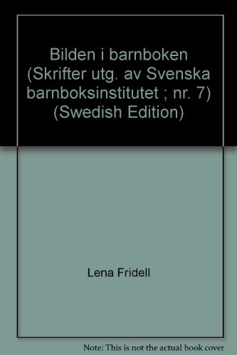 Bilden i barnboken : On pictures in children's books; Lena Fridell; 1977