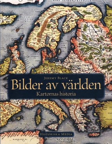 Bilder av världen : kartornas historia