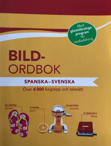 Bildordbok spanska-svenska ; Katrin Höller, Christina Kuhn ; 2014