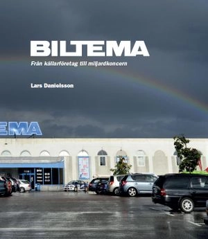 Biltema - från källarföretag till miljardkoncern; Lars Danielsson; 2020