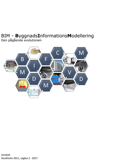 BIM - ByggnadsInformationsModellering, Den pågående evolutionen; Marko Granroth; 2017