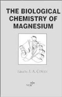 Biological chemistry of magnesium; J.a. Cowan; 1995