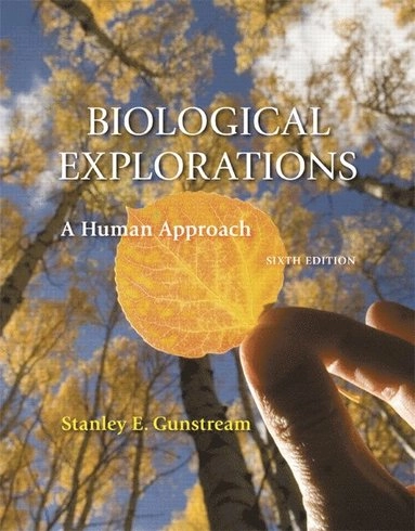 Biological Explorations; Stanley Gunstream; 2008