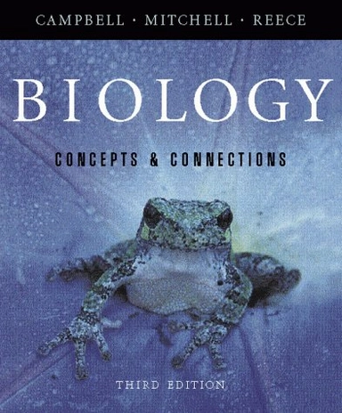 Biology : concepts & connections; Neil A. Campbell; 2000