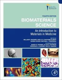 Biomaterials science : an introduction to materials in medicine; W. R. Wagner, Shelly E. Sakiyama-Elbert, Guigen Zhang, Michael J. Yaszemski; 2020