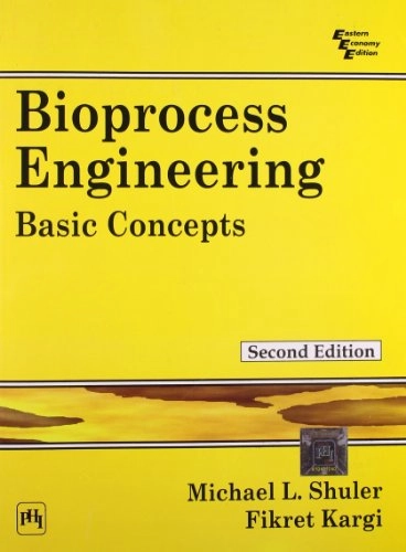 Bioprocess Engineering: Basic ConceptsPrentice-Hall international series in the physical and chemical engineering sciences; Michael L. Shuler; 2002
