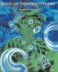 Bioprocess engineering principles; Pauline M. Doran; 1995