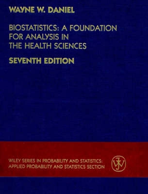 Biostatistics: A Foundation for Analysis in the Health Sciences; Wayne W. Daniel; 1998