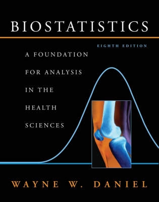 Biostatistics: A Foundation for Analysis in the Health Sciences; Wayne W. Daniel; 2004