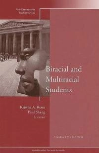 Biracial and Multiracial Students: New Directions for Student Services, Num