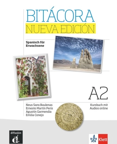 Bitácora Nueva edición A2. Kursbuch + Audios online; 2017