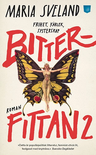 Bitterfittan 2; Maria Sveland; 2017