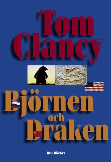 Björnen och draken; Tom Clancy; 2002
