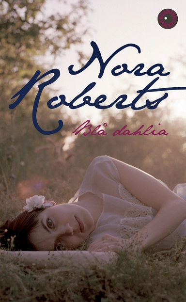 Blå dahlia; Nora Roberts; 2009