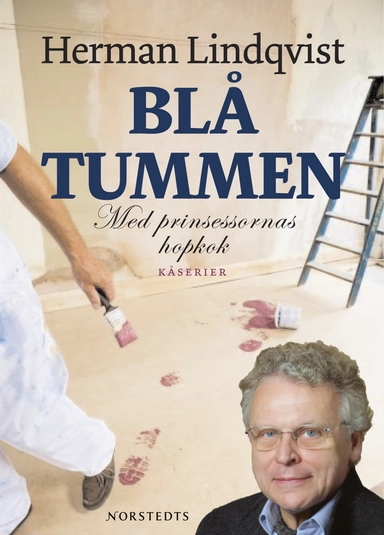 Blå tummen : med prinsessornas hopkok; Herman Lindqvist; 2007