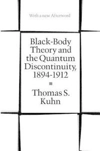 Black-body theory and the quantum discontinuity, 1894-1912